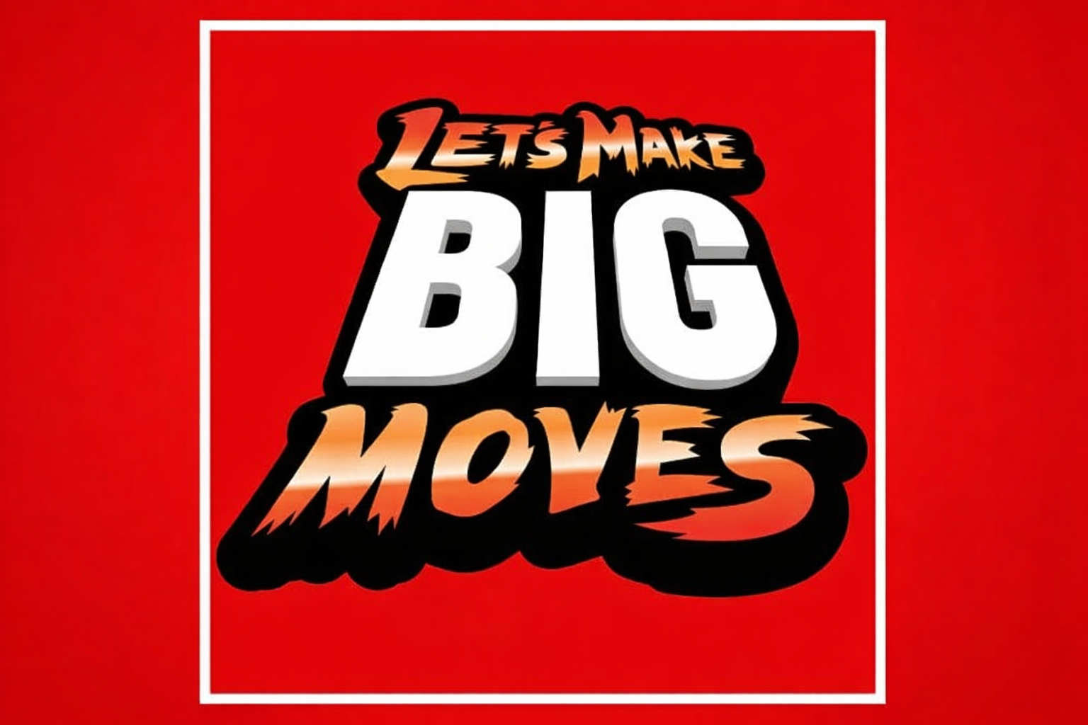 Let’s Make BIG Moves 2026 Guide: Registration, Steve Ban & The Return to Manhattan - Image 1