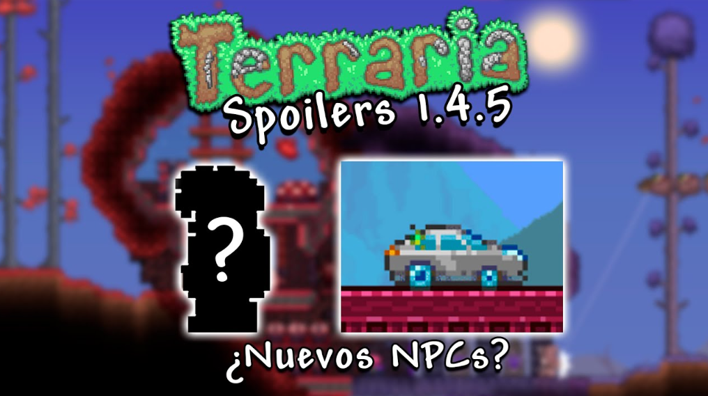 Terraria 1.4.5 Update NPCs