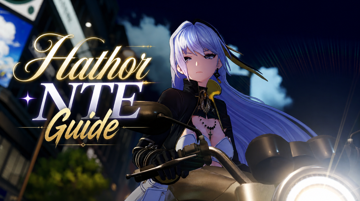 Hathor NTE Guide: Best Crit Build & Error Fixes - Image 1